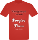 T Shirt Forgive